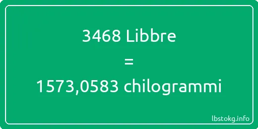 3468 Libbre a chilogrammi - 3468 Libbre a chilogrammi