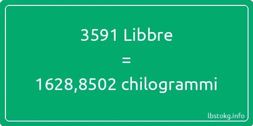 3591 Libbre a chilogrammi - 3591 Libbre a chilogrammi