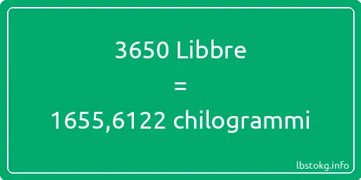 3650 Libbre a chilogrammi - 3650 Libbre a chilogrammi