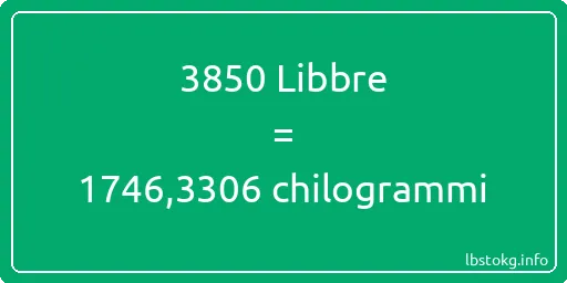 3850 Libbre a chilogrammi - 3850 Libbre a chilogrammi