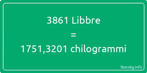 3861 Libbre a chilogrammi - 3861 Libbre a chilogrammi