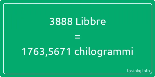 3888 Libbre a chilogrammi - 3888 Libbre a chilogrammi