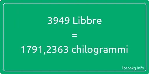 3949 Libbre a chilogrammi - 3949 Libbre a chilogrammi