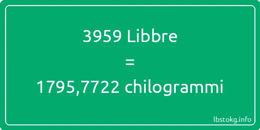 3959 Libbre a chilogrammi - 3959 Libbre a chilogrammi