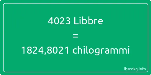 4023 Libbre a chilogrammi - 4023 Libbre a chilogrammi