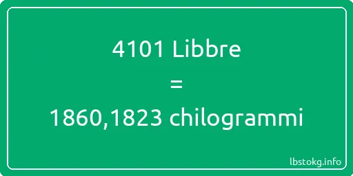 4101 Libbre a chilogrammi - 4101 Libbre a chilogrammi