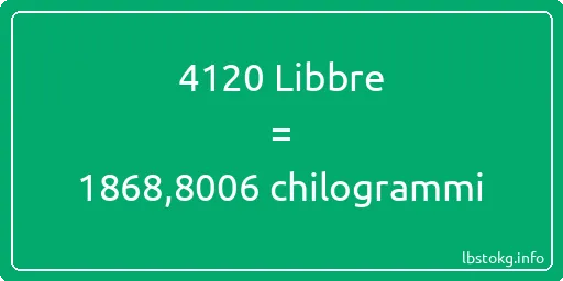 4120 Libbre a chilogrammi - 4120 Libbre a chilogrammi