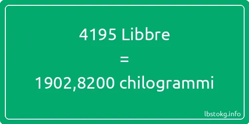 4195 Libbre a chilogrammi - 4195 Libbre a chilogrammi