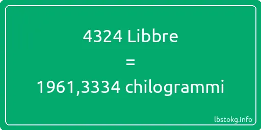 4324 Libbre a chilogrammi - 4324 Libbre a chilogrammi