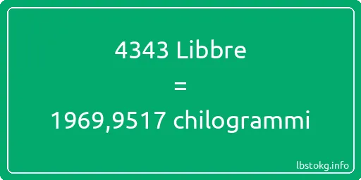 4343 Libbre a chilogrammi - 4343 Libbre a chilogrammi