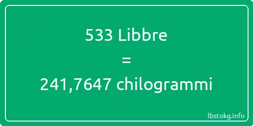 533 Libbre a chilogrammi - 533 Libbre a chilogrammi