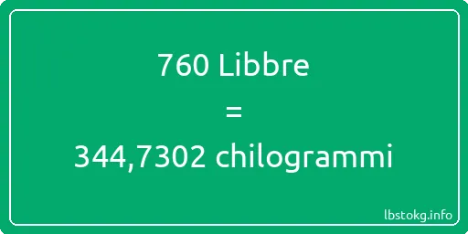 760 Libbre a chilogrammi - 760 Libbre a chilogrammi