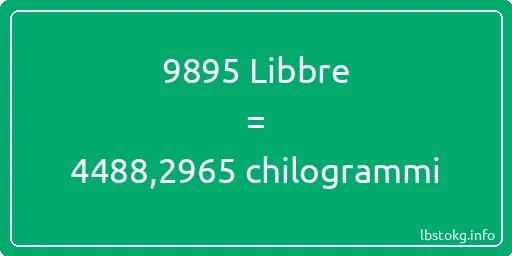 9895 Libbre a chilogrammi - 9895 Libbre a chilogrammi