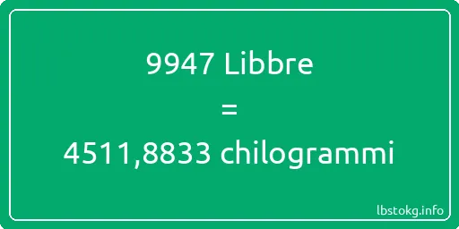 9947 Libbre a chilogrammi - 9947 Libbre a chilogrammi