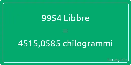 9954 Libbre a chilogrammi - 9954 Libbre a chilogrammi