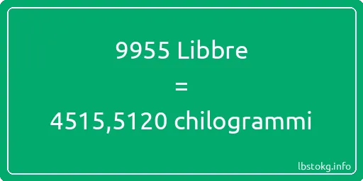 9955 Libbre a chilogrammi - 9955 Libbre a chilogrammi