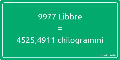 9977 Libbre a chilogrammi - 9977 Libbre a chilogrammi