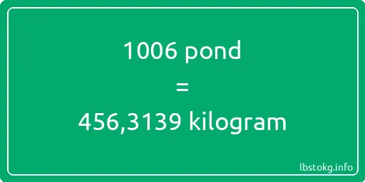 1006 pond naar kilogram - 1006 pond naar kilogram