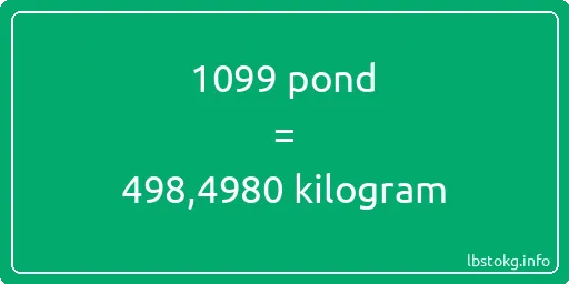 1099 pond naar kilogram - 1099 pond naar kilogram