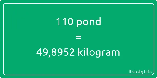 110 pond naar kilogram - 110 pond naar kilogram