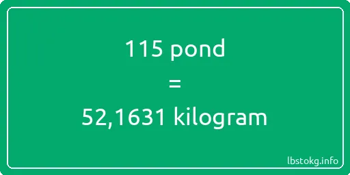 115 pond naar kilogram - 115 pond naar kilogram