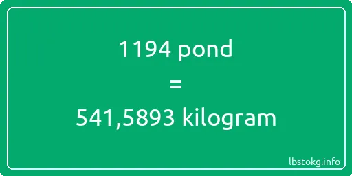 1194 pond naar kilogram - 1194 pond naar kilogram