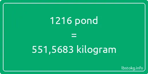 1216 pond naar kilogram - 1216 pond naar kilogram