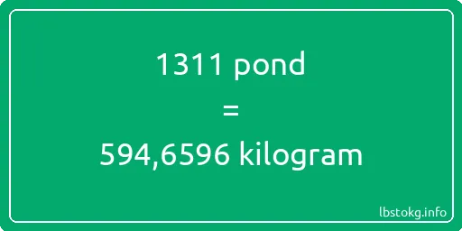 1311 pond naar kilogram - 1311 pond naar kilogram