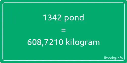 1342 pond naar kilogram - 1342 pond naar kilogram