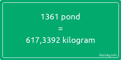 1361 pond naar kilogram - 1361 pond naar kilogram