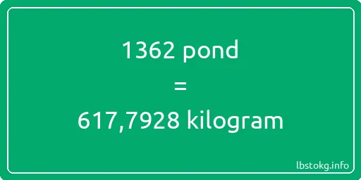 1362 pond naar kilogram - 1362 pond naar kilogram