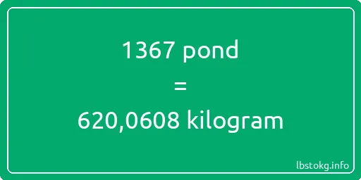 1367 pond naar kilogram - 1367 pond naar kilogram