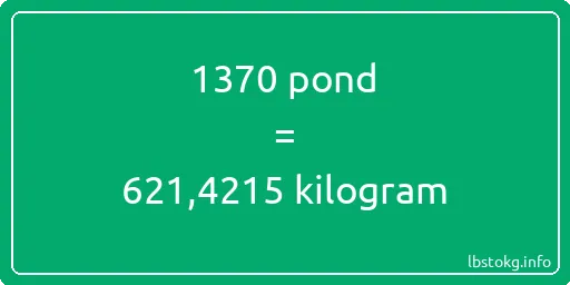 1370 pond naar kilogram - 1370 pond naar kilogram