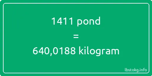 1411 pond naar kilogram - 1411 pond naar kilogram