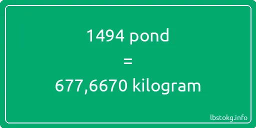 1494 pond naar kilogram - 1494 pond naar kilogram