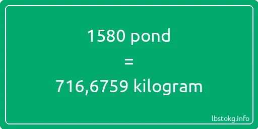 1580 pond naar kilogram - 1580 pond naar kilogram