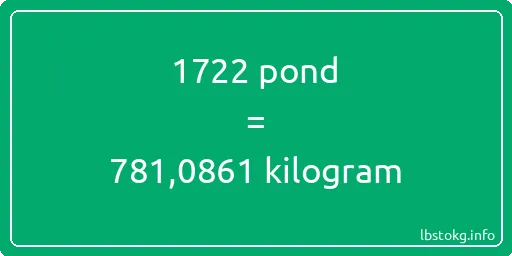 1722 pond naar kilogram - 1722 pond naar kilogram