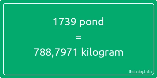 1739 pond naar kilogram - 1739 pond naar kilogram