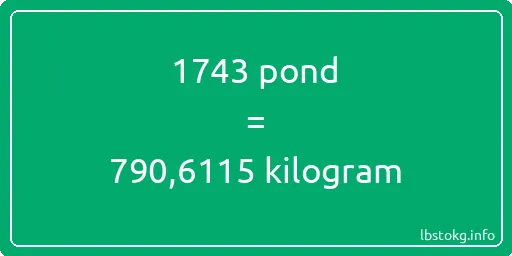 1743 pond naar kilogram - 1743 pond naar kilogram