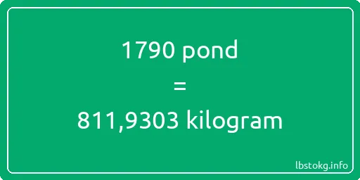 1790 pond naar kilogram - 1790 pond naar kilogram