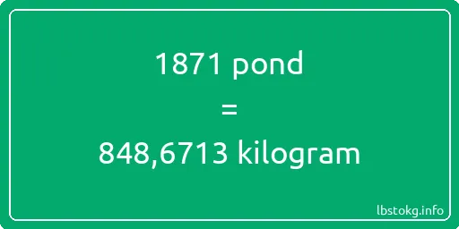 1871 pond naar kilogram - 1871 pond naar kilogram