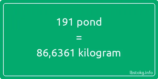 191 pond naar kilogram - 191 pond naar kilogram