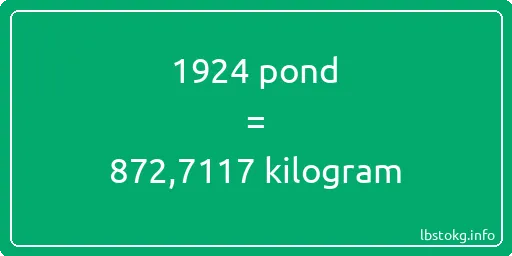 1924 pond naar kilogram - 1924 pond naar kilogram