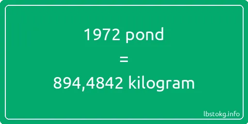 1972 pond naar kilogram - 1972 pond naar kilogram