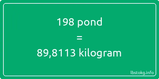 198 pond naar kilogram - 198 pond naar kilogram