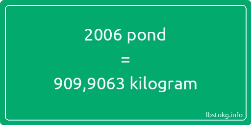 2006 pond naar kilogram - 2006 pond naar kilogram