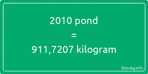 2010 pond naar kilogram - 2010 pond naar kilogram