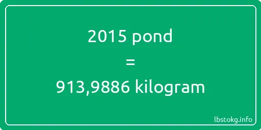 2015 pond naar kilogram - 2015 pond naar kilogram