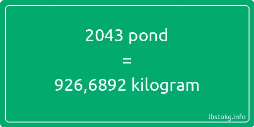 2043 pond naar kilogram - 2043 pond naar kilogram