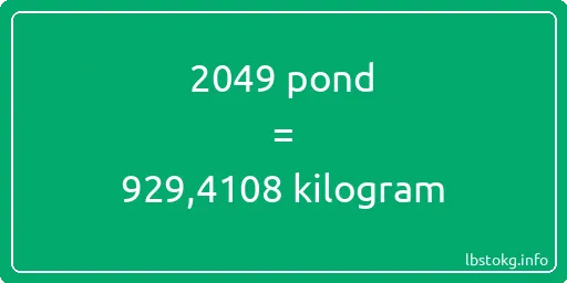 2049 pond naar kilogram - 2049 pond naar kilogram